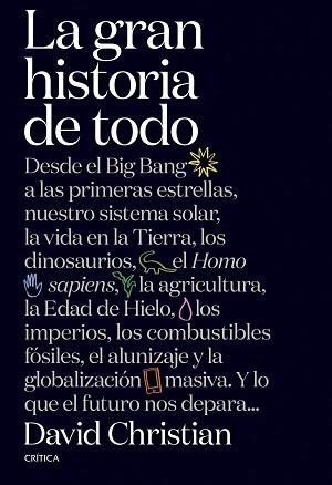 GRAN HISTORIA DE TODO, LA | 9788491992950 | CHRISTIAN, DAVID | Llibreria L'Illa - Llibreria Online de Mollet - Comprar llibres online