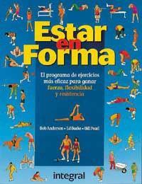 ESTAR EN FORMA.EL PROGRAMA DE EJERCICIOS MAS EFICA | 9788479011338 | ANDESON, BOB