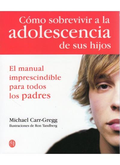 CÓMO SOBREVIVIR A LA ADOLESCENCIA HIJOS | 9788497990592 | CARR-GREGG, MICHAEL | Llibreria L'Illa - Llibreria Online de Mollet - Comprar llibres online