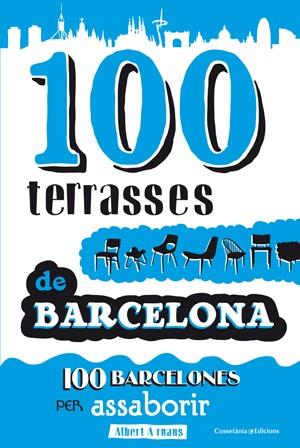 100 TERRASSES DE BARCELONA | 9788497918947 | ARNAUS, ALBERT