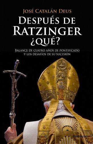 DESPUÉS DE RATZINGER QUÉ? | 9788483078716 | CATALÁN DEUS, JOSE | Llibreria L'Illa - Llibreria Online de Mollet - Comprar llibres online