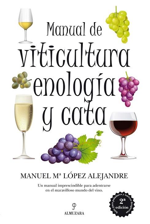 MANUAL DE VITICULTURA ENOLOGIA Y CATA | 9788492924325 | LOPEZ ALEJANDRE, MANUEL | Llibreria L'Illa - Llibreria Online de Mollet - Comprar llibres online