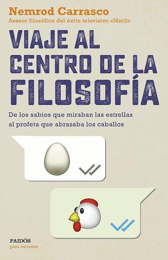 VIAJE AL CENTRO DE LA FILOSOFÍA | 9788449334139 | CARRASCO NICOLA, NEMROD | Llibreria L'Illa - Llibreria Online de Mollet - Comprar llibres online