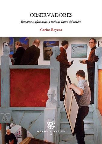 OBSERVADORES : ESTUDIOSOS, AFICIONADOS Y TURISTAS DENTRO DEL | 9788447532551 | REYERO, CARLOS (1957- ) | Llibreria L'Illa - Llibreria Online de Mollet - Comprar llibres online