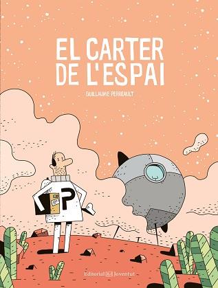 CARTER DE L'ESPAI, EL | 9788426144980 | PERREAULT, GUILLAUME | Llibreria L'Illa - Llibreria Online de Mollet - Comprar llibres online