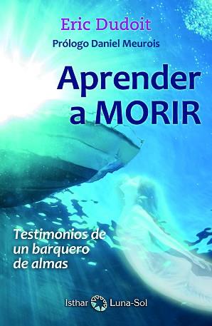 APRENDER A MORIR | 9788494525964 | DUDOIT, ERIC | Llibreria L'Illa - Llibreria Online de Mollet - Comprar llibres online