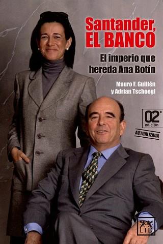 SANTANDER EL BANCO | 9788483569900 | GUILLÉN, MAURO F./TSCHOEGL, ADRIAN | Llibreria L'Illa - Llibreria Online de Mollet - Comprar llibres online