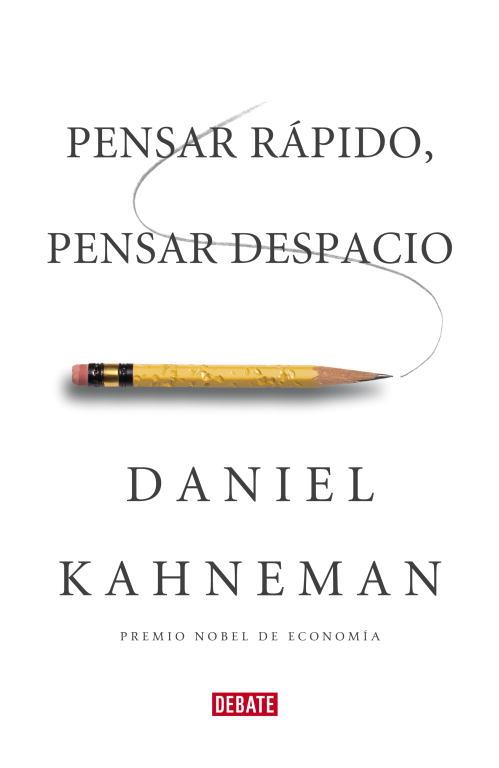 PENSAR RÁPIDO PENSAR DESPACIO | 9788483068618 | KAHNEMAN, DANIEL | Llibreria L'Illa - Llibreria Online de Mollet - Comprar llibres online