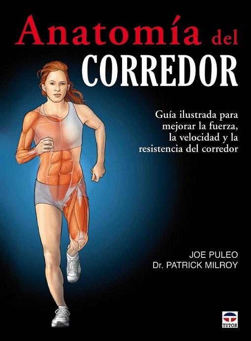 ANATOMIA DEL CORREDOR | 9788479028367 | PULEO, JOE | Llibreria L'Illa - Llibreria Online de Mollet - Comprar llibres online