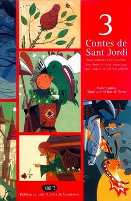 3 CONTES DE SANT JORDI | 9788484151685 | GOMA I RIBAS, ENRIC (1963- ) | Llibreria L'Illa - Llibreria Online de Mollet - Comprar llibres online