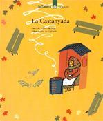 CASTANYADA, LA | 9788424614942 | FIGUERAS, NURIA | Llibreria L'Illa - Llibreria Online de Mollet - Comprar llibres online