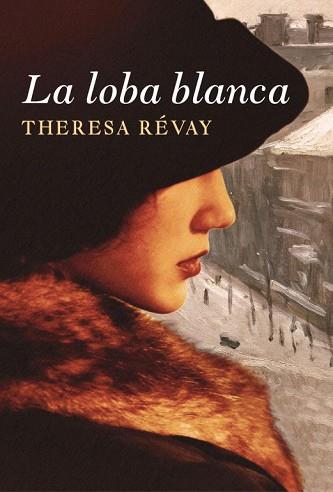 LOBA BLANCA, LA | 9788401383717 | REVAY, THERESA | Llibreria L'Illa - Llibreria Online de Mollet - Comprar llibres online