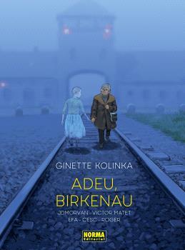 ADEU BIRKENAU | 9788467972122 | KOLINKA, GINETTE/CESC/ROGER/EFA, RICARD/MORVAN, JEAN-DAVID/MATET, VICTOR