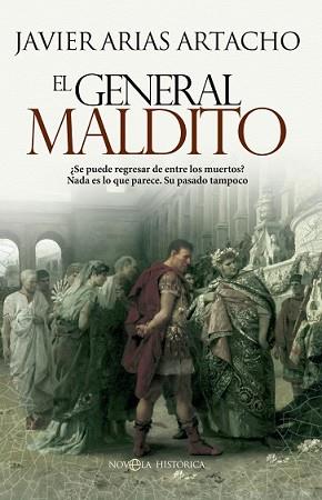 GENERAL MALDITO, EL | 9788490600177 | ARIAS ARTACHO, JOSÉ JAVIER | Llibreria L'Illa - Llibreria Online de Mollet - Comprar llibres online