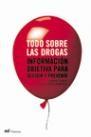 TODO SOBRE LAS DROGAS | 9788427029996 | RUBIO, GABRIEL / SANTO-DOMINGO, JOAQUIN | Llibreria L'Illa - Llibreria Online de Mollet - Comprar llibres online