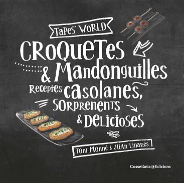 CROQUETES & MANDONGUILLES | 9788490347775 | MONNÉ CAMPAÑA, TONI | Llibreria L'Illa - Llibreria Online de Mollet - Comprar llibres online