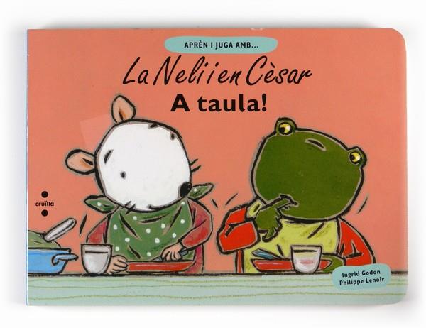 A TAULA | 9788466123440 | GODON, INGRID / PHILIPPE LENOIR | Llibreria L'Illa - Llibreria Online de Mollet - Comprar llibres online