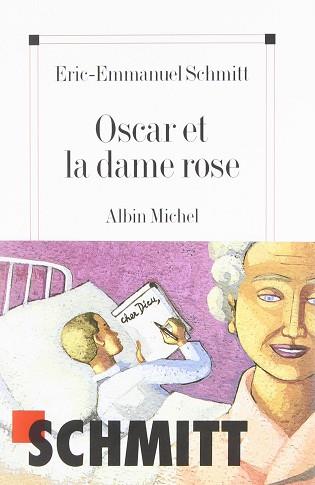 OSCAR ET LA DAME ROSE | 9782226135025 | SCHMITT,ERIC-EMMANUEL | Llibreria L'Illa - Llibreria Online de Mollet - Comprar llibres online