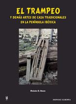 TRAMPEO Y DEMAS ARTES DE CAZA TRADICIONALES, EL | 9788425514463 | BOZA, MISES D. | Llibreria L'Illa - Llibreria Online de Mollet - Comprar llibres online