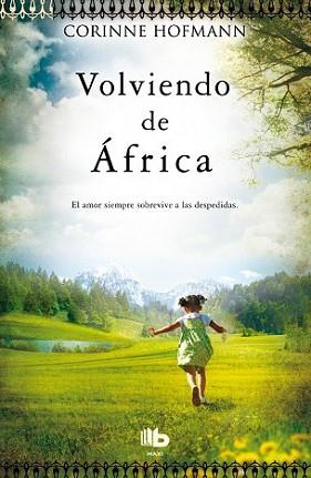 VOLVIENDO DE ÁFRICA | 9788498729986 | HOFMANN, CORINNE | Llibreria L'Illa - Llibreria Online de Mollet - Comprar llibres online