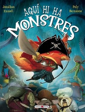 AQUÍ HI HA MONSTRES | 9788415893035 | BERNATENE, POLY / JONATHAN EMMETT | Llibreria L'Illa - Llibreria Online de Mollet - Comprar llibres online