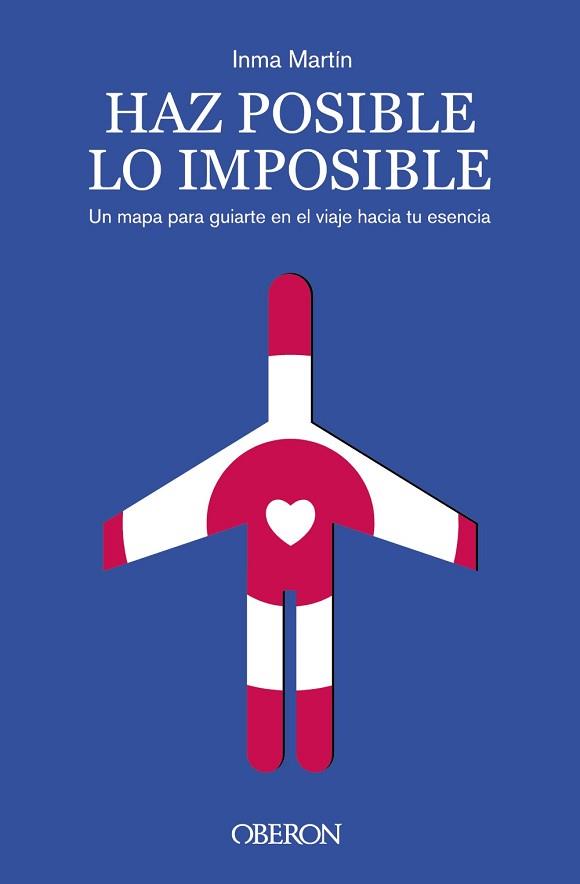 HAZ POSIBLE LO IMPOSIBLE | 9788441550513 | MARTÍN, INMA | Llibreria L'Illa - Llibreria Online de Mollet - Comprar llibres online