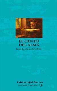 CANTO DEL ALMA, EL | 9788477209218 | LEV, IEJIEL BAR | Llibreria L'Illa - Llibreria Online de Mollet - Comprar llibres online