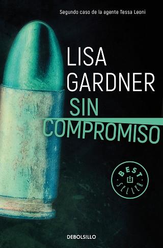 SIN COMPROMISO | 9788466344265 | GARDNER, LISA | Llibreria L'Illa - Llibreria Online de Mollet - Comprar llibres online