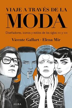 VIAJE A TRAVÉS DE LA MODA | 9788490658215 | GALLART, VICENTE | Llibreria L'Illa - Llibreria Online de Mollet - Comprar llibres online