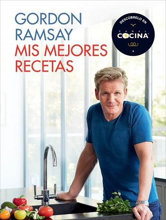 MIS MEJORES RECETAS | 9788415989479 | RAMSAY, GORDON | Llibreria L'Illa - Llibreria Online de Mollet - Comprar llibres online