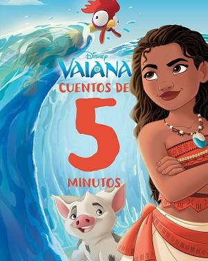 VAIANA. CUENTOS DE 5 MINUTOS | 9788410029484 | DISNEY | Llibreria L'Illa - Llibreria Online de Mollet - Comprar llibres online