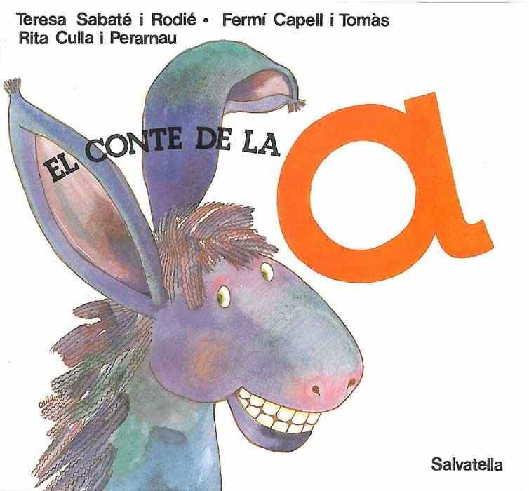 CONTE DE LA A, EL | 9788472102165 | SABATÉ RODIÉ, TERESA | Llibreria L'Illa - Llibreria Online de Mollet - Comprar llibres online