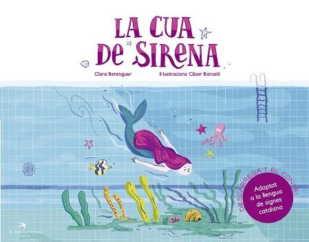 CUA DE SIRENA, LA | 9788417000936 | BERENGUER REVERT, CLARA/BARCELÓ FRANCÉS, CÈSAR | Llibreria L'Illa - Llibreria Online de Mollet - Comprar llibres online