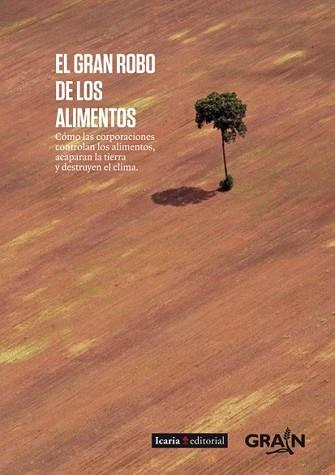 GRAN ROBO DE LOS ALIMENTOS, EL | 9788498884371 | GRAIN | Llibreria L'Illa - Llibreria Online de Mollet - Comprar llibres online