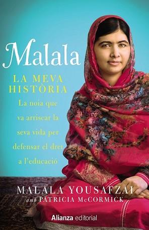 MALALA. LA MEVA HISTÒRIA | 9788420693323 | YOUSAFZAI, MALALA/MCCORMICK, PATRICIA | Llibreria L'Illa - Llibreria Online de Mollet - Comprar llibres online