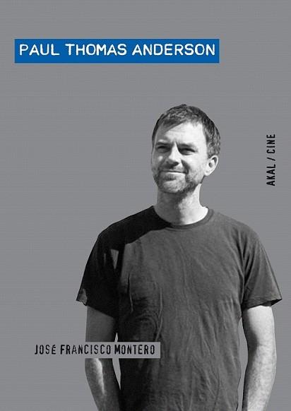 PAUL THOMAS ANDERSON | 9788446026211 | MONTERO MARTÍNEZ, JOSÉ FRANCISCO | Llibreria L'Illa - Llibreria Online de Mollet - Comprar llibres online