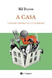 A CASA | 9788482642079 | BRYSON, BILL | Llibreria L'Illa - Llibreria Online de Mollet - Comprar llibres online