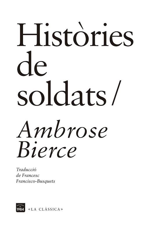 HISTÒRIES DE SOLDATS | 9788415835691 | BIERCE, AMBROSE | Llibreria L'Illa - Llibreria Online de Mollet - Comprar llibres online