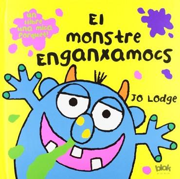 MONSTRE ENGANXAMOCS, EL | 9788493961589 | LODGE, JO | Llibreria L'Illa - Llibreria Online de Mollet - Comprar llibres online