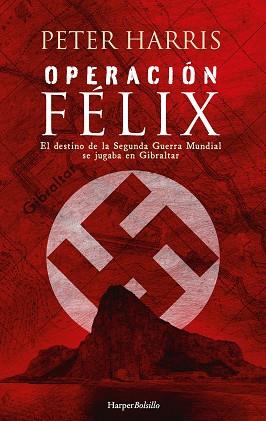 OPERACIÓN FÉLIX | 9788418623820 | HARRIS, PETER | Llibreria L'Illa - Llibreria Online de Mollet - Comprar llibres online