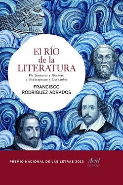 RÍO DE LA LITERATURA, EL | 9788434417328 | RODRÍGUEZ ADRADOS, FRANCISCO | Llibreria L'Illa - Llibreria Online de Mollet - Comprar llibres online