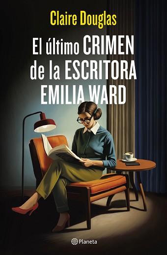 ÚLTIMO CRIMEN DE LA ESCRITORA EMILIA WARD, EL | 9788408288565 | DOUGLAS, CLAIRE | Llibreria L'Illa - Llibreria Online de Mollet - Comprar llibres online