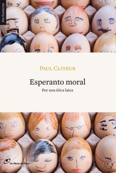 ESPERANTO MORAL | 9788493703813 | CLITEUR, PAUL