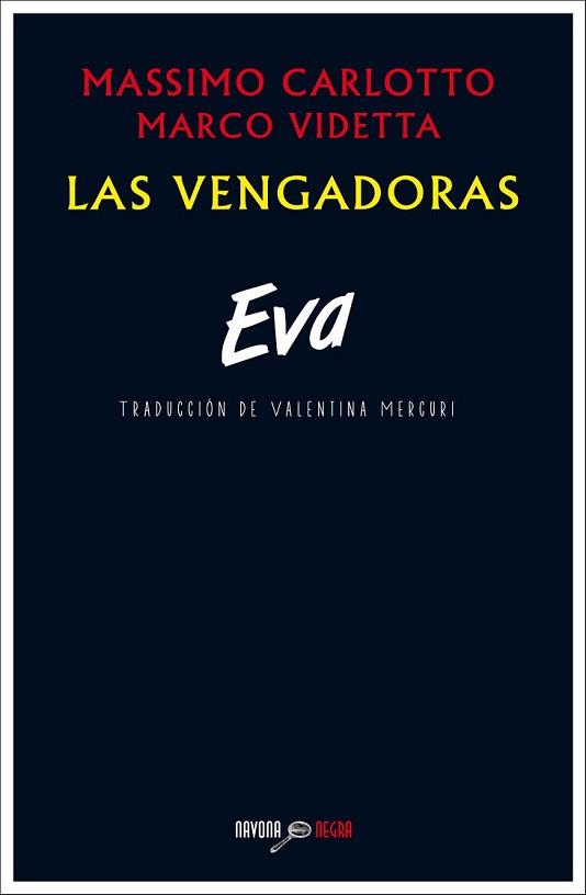 EVA | 9788416259267 | CARLOTTO, MASSIMO / VIDETTA, MARCO | Llibreria L'Illa - Llibreria Online de Mollet - Comprar llibres online