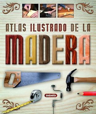 ATLAS ILUSTRADO DE LA MADERA | 9788430555277 | AA.VV. | Llibreria L'Illa - Llibreria Online de Mollet - Comprar llibres online