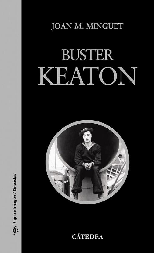 BUSTER KEATON | 9788437624617 | MINGUET, JOAN M. | Llibreria L'Illa - Llibreria Online de Mollet - Comprar llibres online