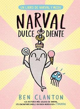 NARVAL DULCEDIENTE | 9788426149091 | CLANTON, BEN | Llibreria L'Illa - Llibreria Online de Mollet - Comprar llibres online