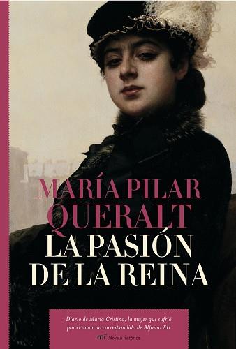 PASION DE LA REINA, LA | 9788427032606 | QUERALT DEL HIERRO, MARIA PILAR | Llibreria L'Illa - Llibreria Online de Mollet - Comprar llibres online