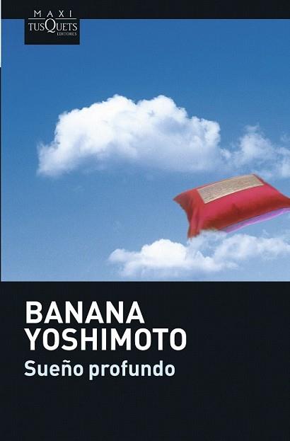 SUEÑO PROFUNDO | 9788483835265 | YOSHIMOTO, BANANA | Llibreria L'Illa - Llibreria Online de Mollet - Comprar llibres online