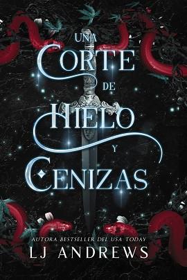 CORTE DE HIELO Y CENIZAS, UNA | 9788419988188 | ANDREWS, LJ | Llibreria L'Illa - Llibreria Online de Mollet - Comprar llibres online